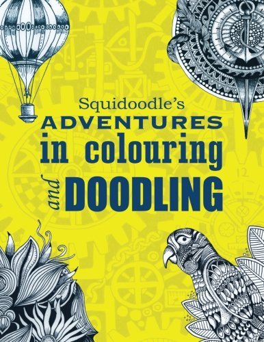 Squidoodle's Adventures in Coloring and Doodling