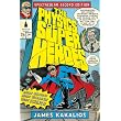 The Physics of Superheroes: Spectacular Second Edition ~ James Kakalios