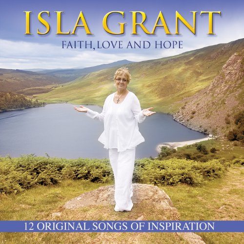 Isla Grant - Faith Love and Hope - Zortam Music