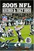 2005 NFL Record & Fact Book (Official National Football League Record and Fact Book)