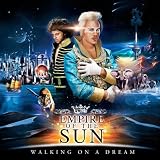 Walking On A Dreampar Empire of the Sun