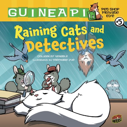 Raining Cats and Detectives (Guinea Pig, Pet Shop Private Eye)