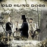 Old Blind Dogs - Wherever Yet May Be