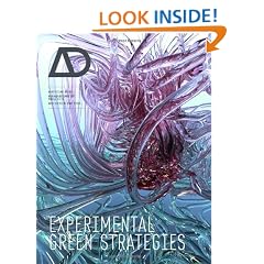 Experimental Green Strategies: Redefining Ecological Design Research - Architectural Design