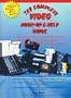 The Complete Video Hook-Up & Help Guide: A One-On-One, Very Easy to Understand Guide on Vcr'S, Camcorder'S, Monitor/Receivers, Dss, and Video Editin