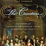 The Courtiers: Splendor and Intrigue in the Georgian Court at Kensington Palace