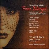 Thomas Pasatieri: Frau Margot