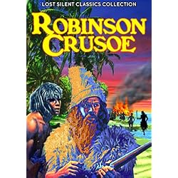 Robinson Crusoe (1927) / Be My King (1928) (Silent)
