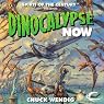 Dinocalypse Now