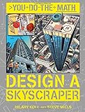 Design a Skyscraper (You Do the Math)