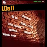 RIDDIM ATTACK VOL.2 ”WALL”