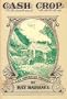 Cash Crop: An American Dream