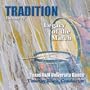 Tradition: Legacy of the March Vol. IV