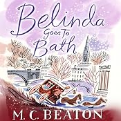 Belinda Goes to Bath: Travelling Matchmaker, Book 2 | M. C. Beaton
