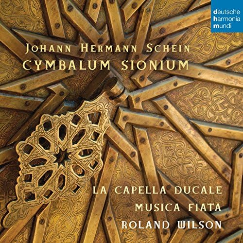 Johann Hermann Schein: Cymbalum Sion Ium