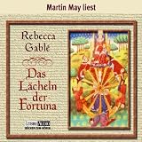 Das L&auml;cheln der Fortuna: gek&uuml;rzte Romanfassung - Rebecca Gabl&eacute;