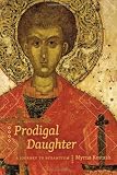Prodigal Daughter: A Journey to Byzantium (Wayfarer)