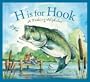 H Is for Hook: A Fishing Alphabet (Alphabet Books)
