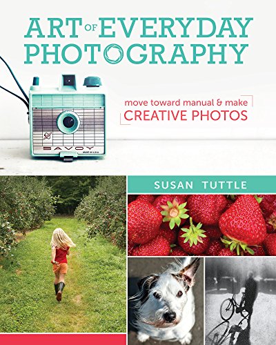 art of everyday photography move toward manual and make creative photos