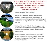 The Make Extra Money, Affiliate Marketing, Salesmanship for Pink Lingerie Businesses