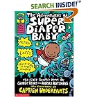 The Adventures of Super Diaper Baby by  George Beard, Harold Hutchins, and Dav Pilkey