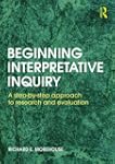 Beginning Interpretive Inquiry