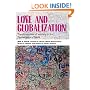 Love and Globalization: Transformations of Intimacy in the Contemporary World
