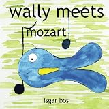 wally meets mozart ~ Isgar Bos