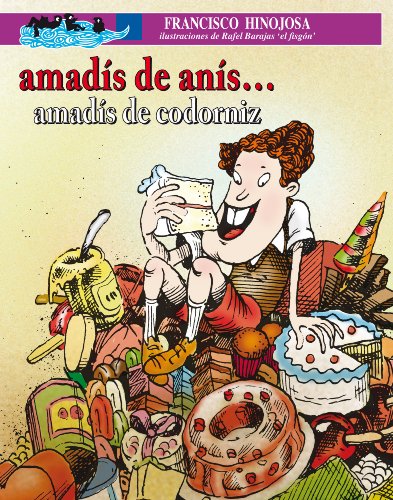 Amadís de anís... Amadís de codorniz: 0 (A la Orilla del Viento) (Spanish Edition)