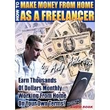 Part Two – Make Money From Home As a Freelancer