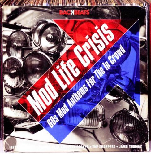 Mod Life Crisis: 60s Mod Anthems for the in Crowd