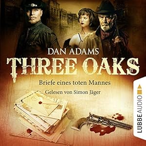Briefe eines toten Mannes (Three Oaks 3)