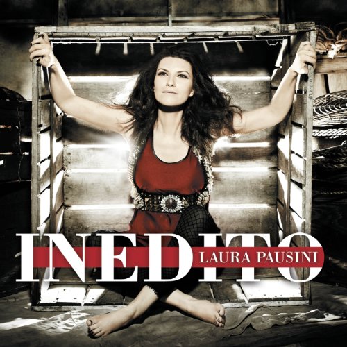Laura Pausini - Inedito (Special Edition) - Zortam Music Laura Pausini - Inedito (Special Edition) - Zortam Music