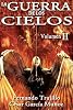 La Guerra de los Cielos. Volumen 2