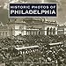 Historic Photos of Philadelphia