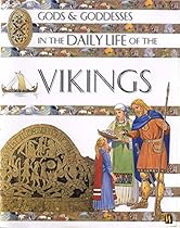 Gods & Goddesses in the Daily Life of the Vikings Gods & Goddesses in the Daily Life of the Vikings