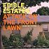 Edible Estates: Attack on the Front Lawn
