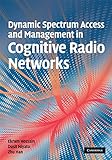 Dynamic spectrum access and management in cognitive radio networks