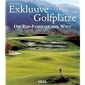 Exklusive Golfpl�tze: Die Top-Fairways der Welt