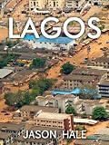 Lagos, Nigeria: A Concise Travel Guide