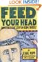 Feed Your Head: Some Excellent Stuff on Being Yourself