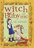 Witch Baby and me at school