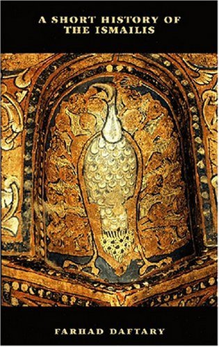 A Short History of the Ismailis: Traditions of a Muslim Community