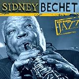Ken Burns JAZZ Collection: Sidney Bechet