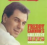 Freddie Cannons Greatest Hits