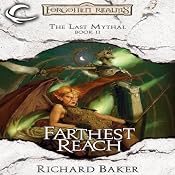 Farthest Reach: Forgotten Realms: The Last Mythal, Book 2 | Richard Baker