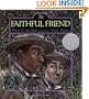 The Faithful Friend (Caldecott Honor Book)