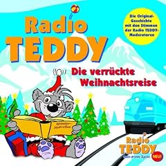 Radio Teddy: die Verr�ckte Weihnachtsreise