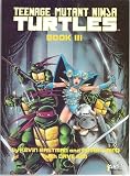 Teenage Mutant Ninja Turtles III (First Graphic Novel)