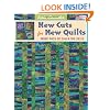 New Cuts for New Quilts: More Ways to Stack the Deck